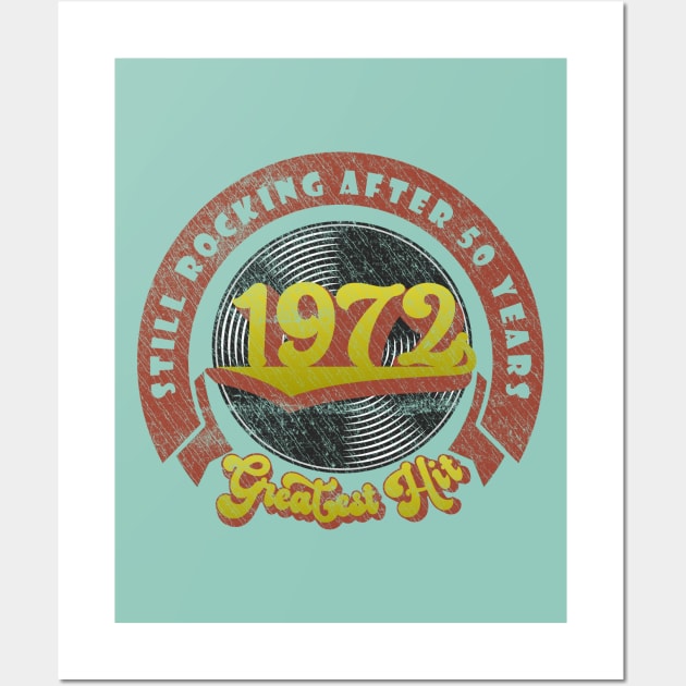 Still Rocking after 50 years. Greatest Hit of 1972 Wall Art by Blended Designs